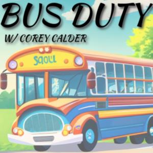 Bus Duty