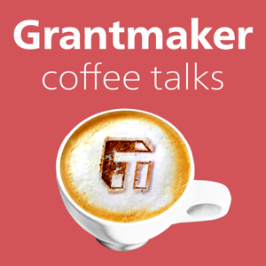 Grantmaker Coffee Talks