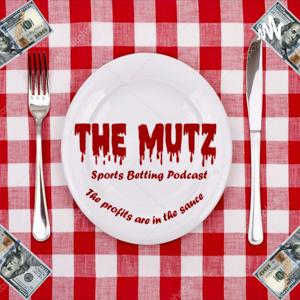 The Mutz Sports Betting Podcast