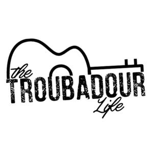 The Troubadour Life