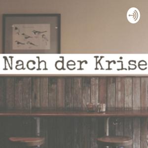 Nach der Krise