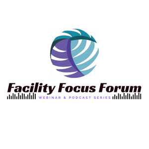 Facility Focus Forum