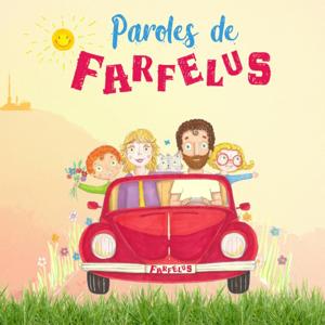 Paroles de Farfelus