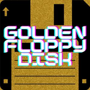 Golden Floppy Disk Podcast