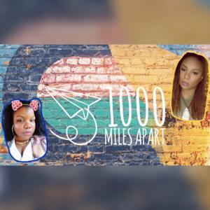 1000 Miles Apart
