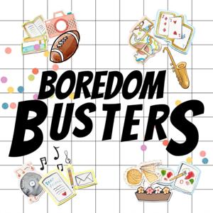 Boredom Busters