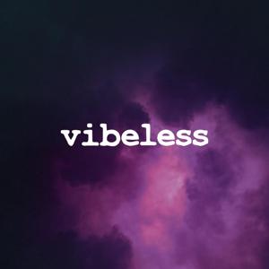 Vibeless Podcast