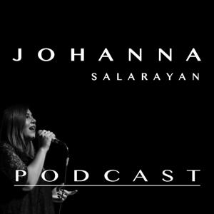 Johanna Salarayan Podcast