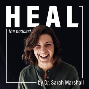 HEAL by Dr. Sarah Marshall by Sarah Marshall, ND