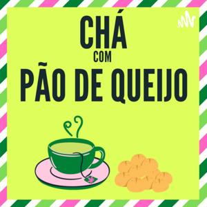 Chá com Pão de Queijo