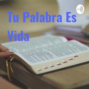 Tu Palabra Es Vida