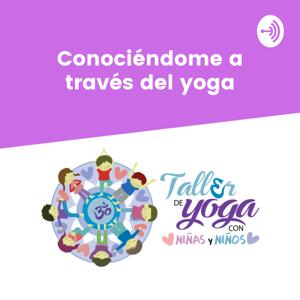 Conociéndome a través del yoga