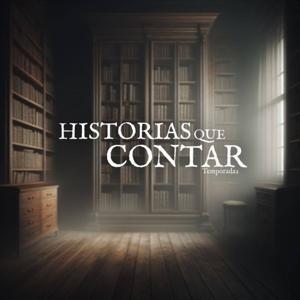 HISTORIAS QUE CONTAR Temporada 2