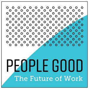 People Good hosted by Braven Greenelsh: Lean Conversations with Leading Executives on the Future of Work