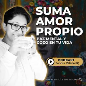 Sandra Milena S.Q. [Escuela de Amor Propio]