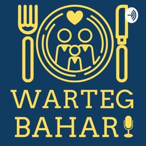 Warteg Bahari (Podcast Cinta & Keluarga)