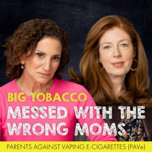 PAVe: Big Tobacco Messed with the Wrong Moms