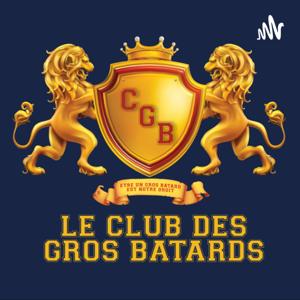 Le Club Des Gros Bâtards