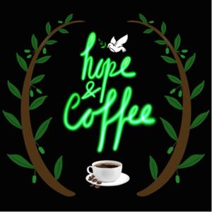 Hope and Coffee