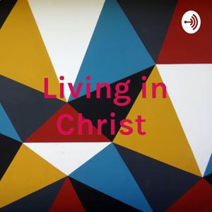 Living in Christ