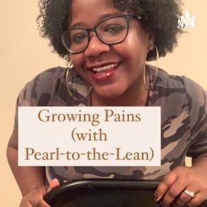 Growing Pains with Pearl-to-the-Lean