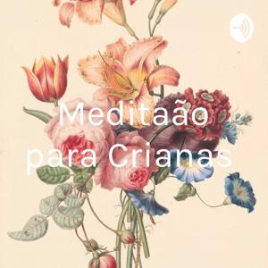 Meditação para Crianças by Cely Miranda Araújo