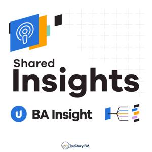 Shared Insights: The Podcast from Upland BA Insight by TruStory FM