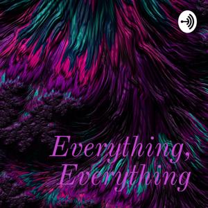 Everything, Everything Pod