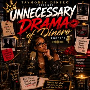 Unnecessary Drama of Dinero