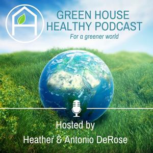 Green House Healthy Podcast