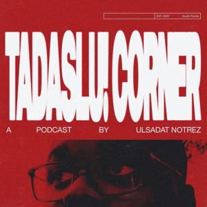TADASLU! CORNER