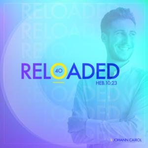 Reloaded