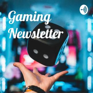 Gaming Newsletter