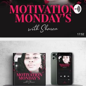 Motivation Mondays With Sharon