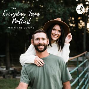 Everyday Jesus Podcast with The Downs