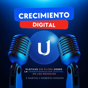 Crecimiento Digital - El Podcast