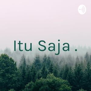 Itu Saja .