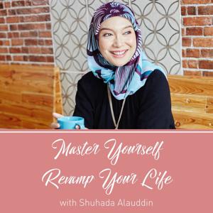 Master Yourself Revamp Your Life Podcast