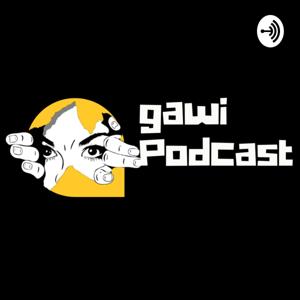 GAWI PODCAST