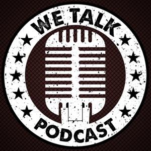 WE TALK Wrestling Podcast