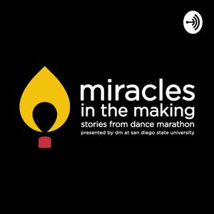 Miracles in the Making: Stories from Dance Marathon