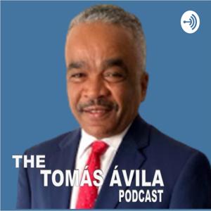 The Tomás Ávila Podcast