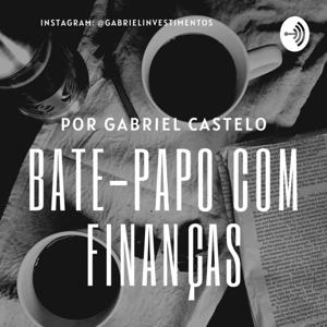 Bate-papo com Finanças por Gabriel Castelo