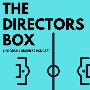 The Directors Box  |  A Football Business Podcast