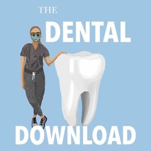 The Dental Download by Haley Schultz