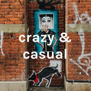 crazy & casual