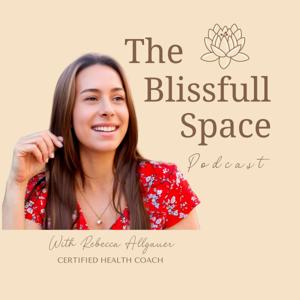 The Blissful Space Podcast