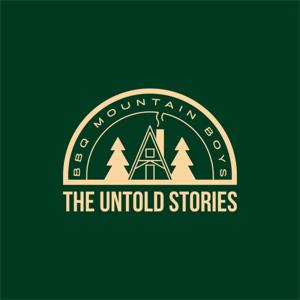 BBQ Mountain Boys - The Untold Stories