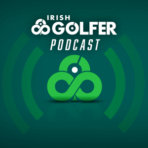 Irish Golfer Podcast