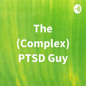 The (Complex) PTSD Guy by Benjamin Allen